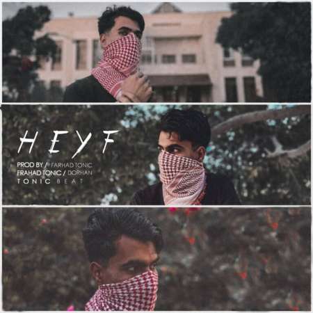 Farhad Tonic – Heyf (Ft Dorhan)